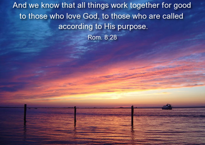 rom-8-28-all-things-work-together-for-good-to-those-who-love-God-2
