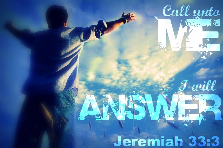 call-unto-me-god-will-answer-jeremiah-333