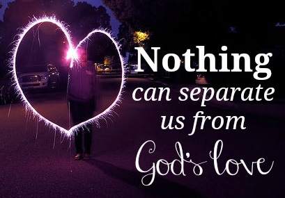 nothing-can-separate-us-from-gods-love