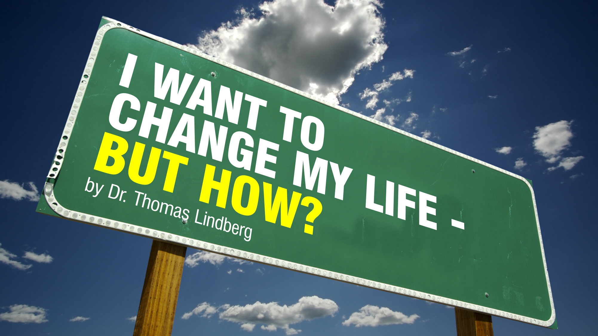 i-want-to-change-my-life