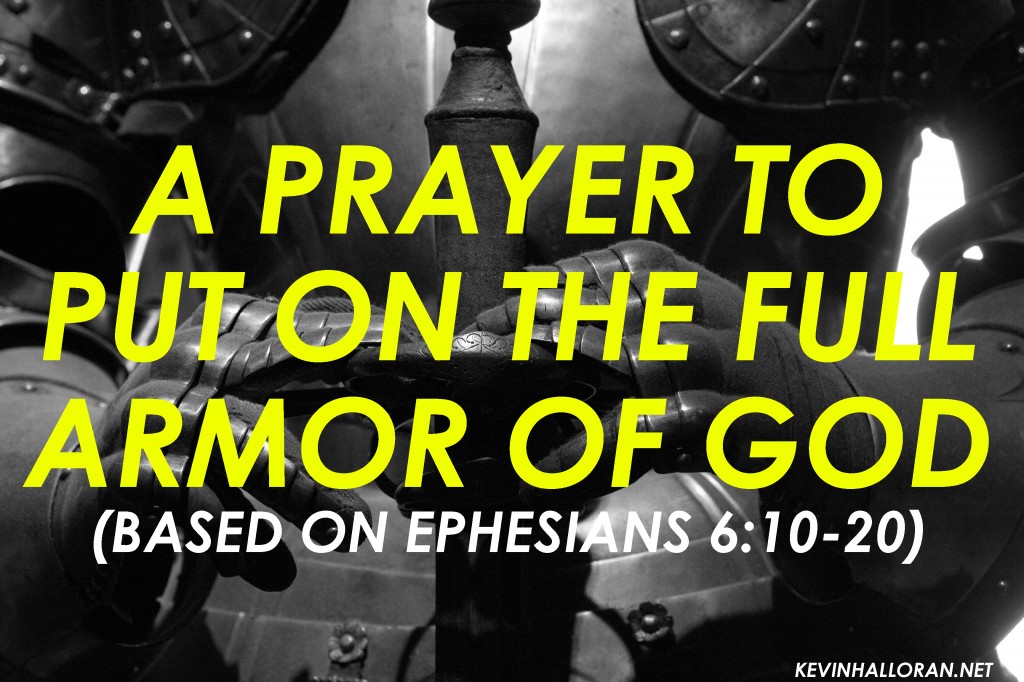 spiritual-warfare-prayer-put-on-the-whole-full-armor-of-god-prayer-1024x682