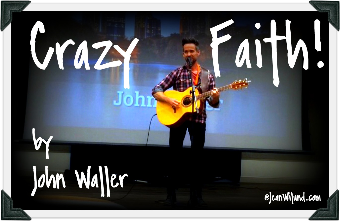 john-waller-crazy-faith