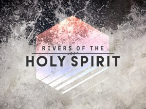 rivers-of-the-holy-spirit-1030x773